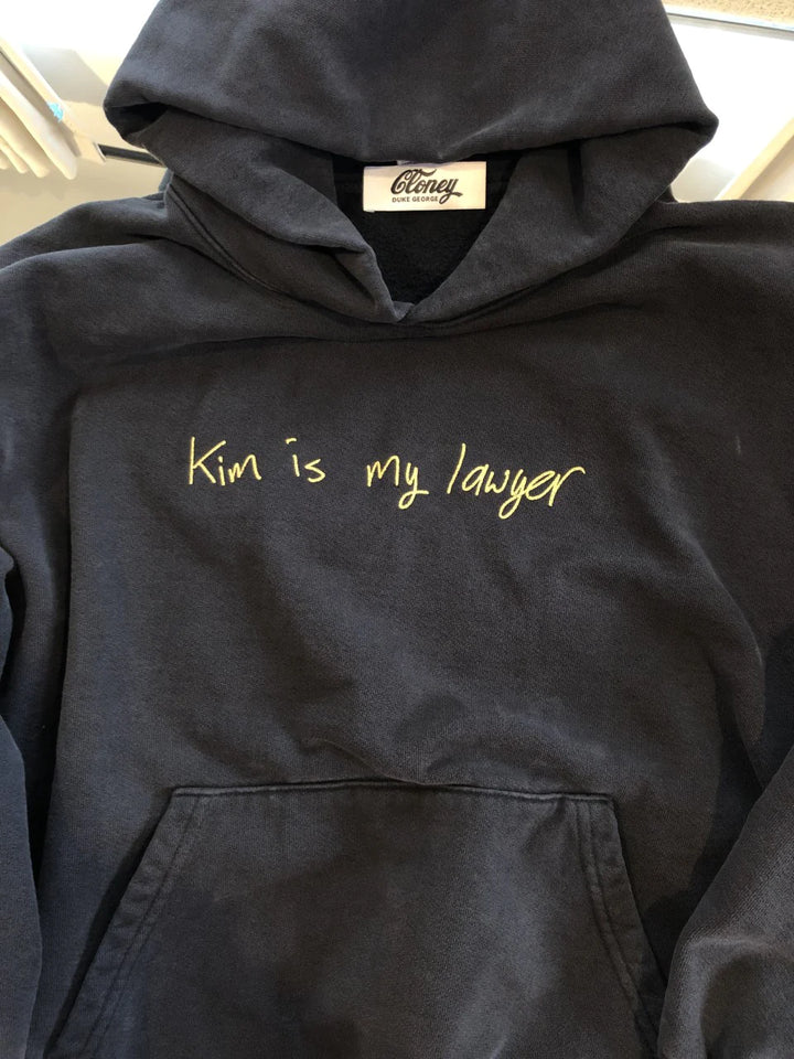 Cloney - The ORIGINAL 'Kim Is My Lawyer' Hoodie Sweatshirt