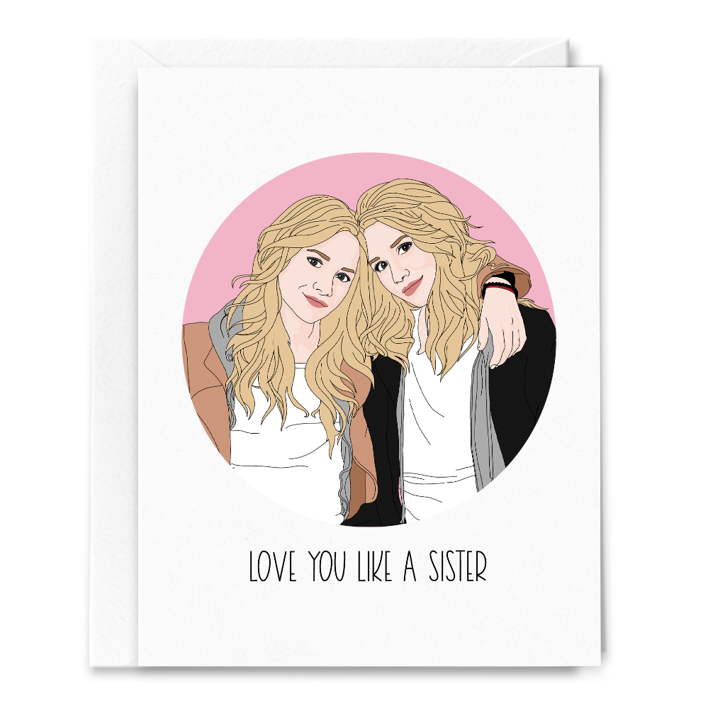 Sammy Gorin - Love You Like a Sister, Mary-Kate and Ashley Olsen Card