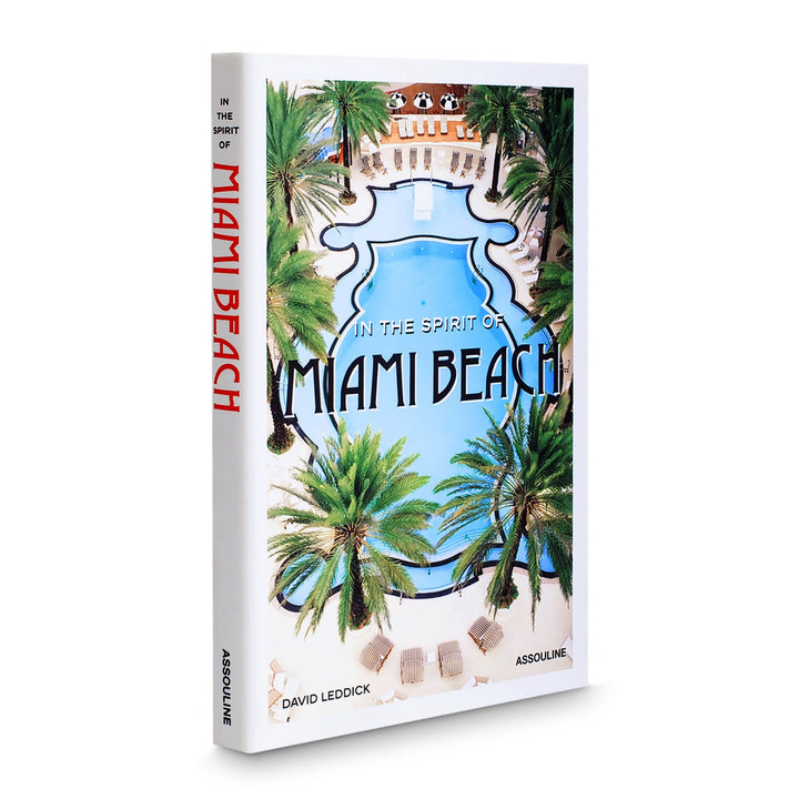 Assouline - In The Spirit of Miami Beach Hardcover Book